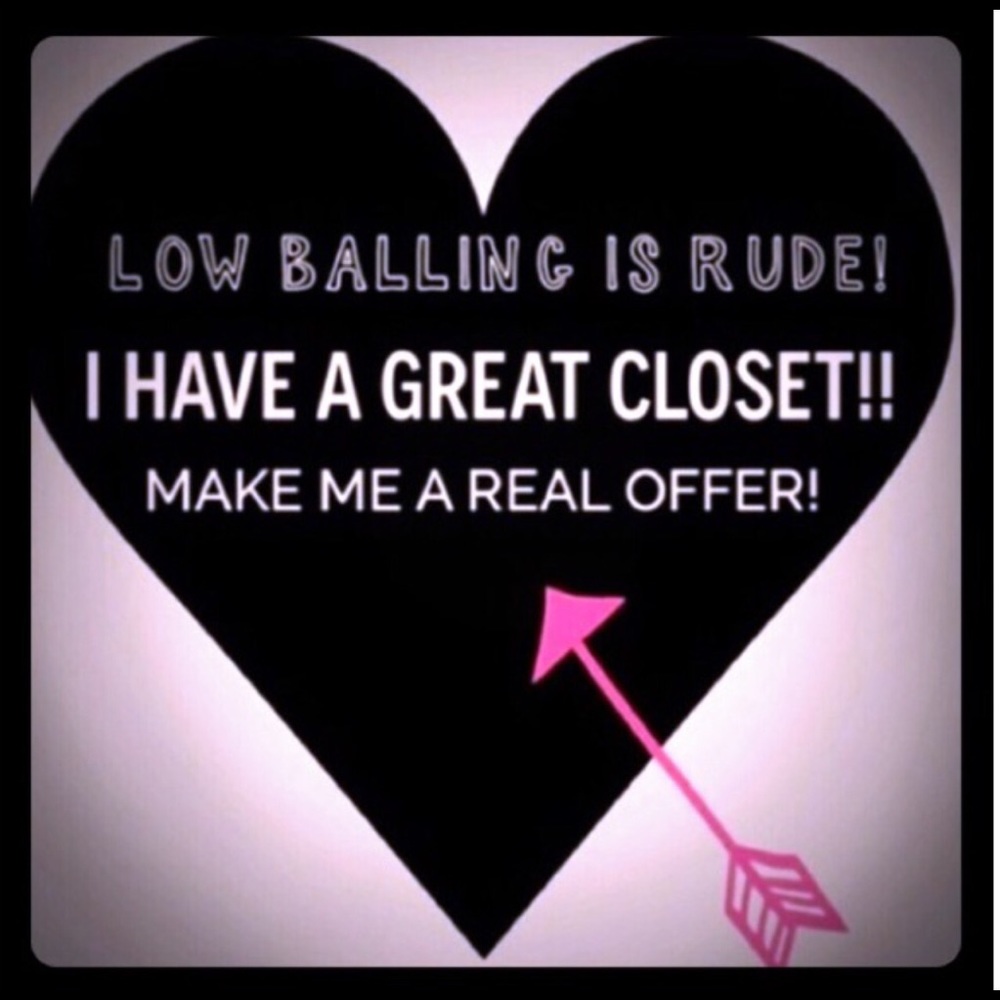 Be kind! No low ballers